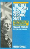 The free economy and the strong state : the politics of Thatcherism  