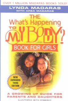 what's happening to my body? book for girls :the new growing-up guide for parents and daughters