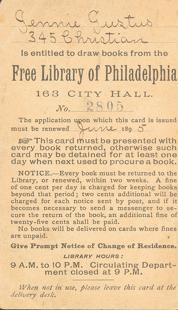Borrower's card for the Free Library of Philadelphia owned by Jennie Gustus, 345 Christian Street, 1894.
