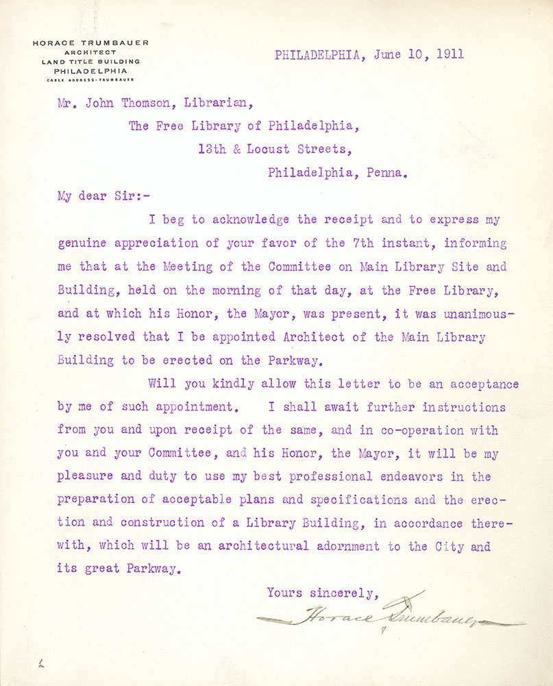 Letter from Horace Trumbauer to John Thomson accepting appointment as architect of the Central Library of the Free Library of Philadelphia, June 10, 1911