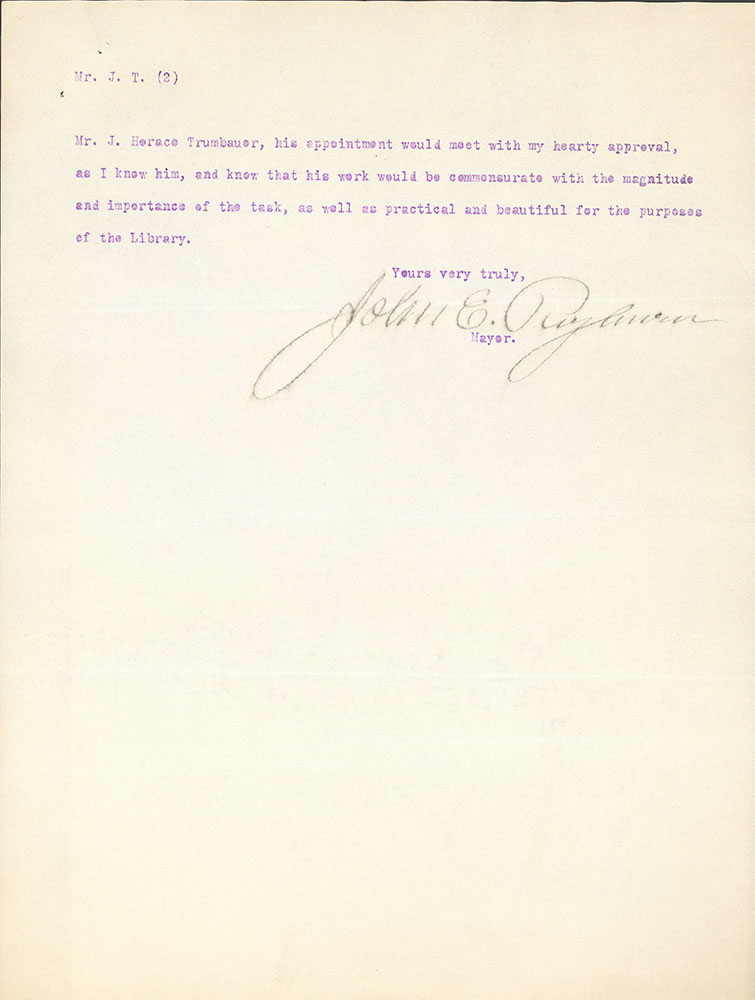Letter from Mayor John Reyburn to John Thomson approving of Horace Trumbauer as architect of the Central Library of the Free Library of Philadelphia, June 1, 1911