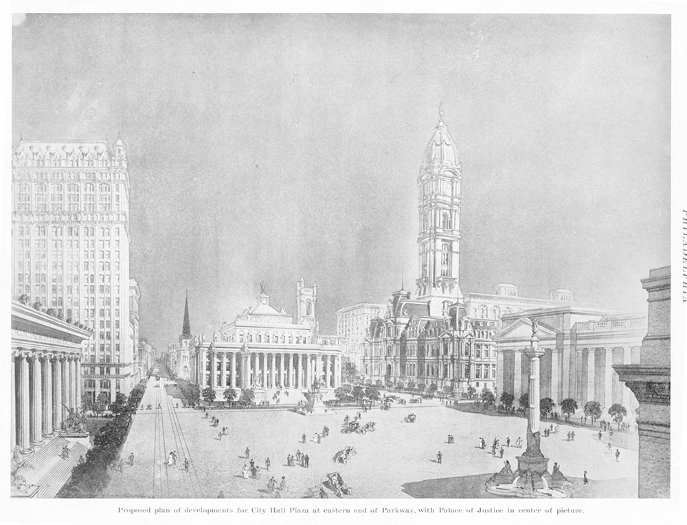 Proposed plan of developments for City Hall Plaza at eastern end of Parkway, with Palace of Justice in center of picture