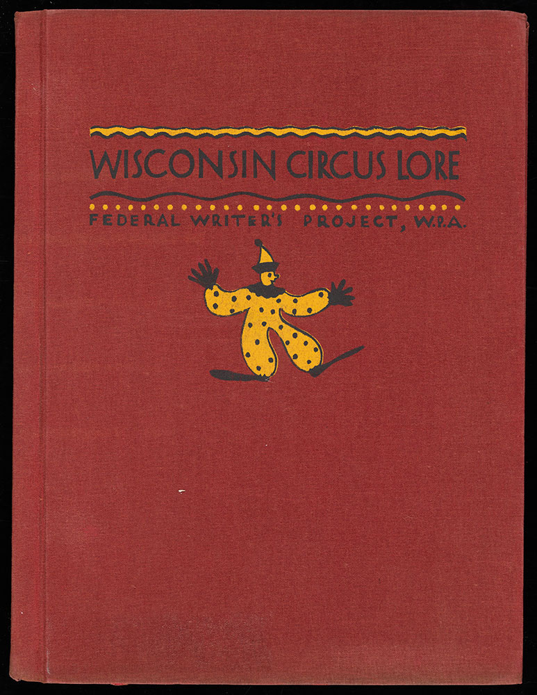 Wisconsin Circus Lore [American Guide]