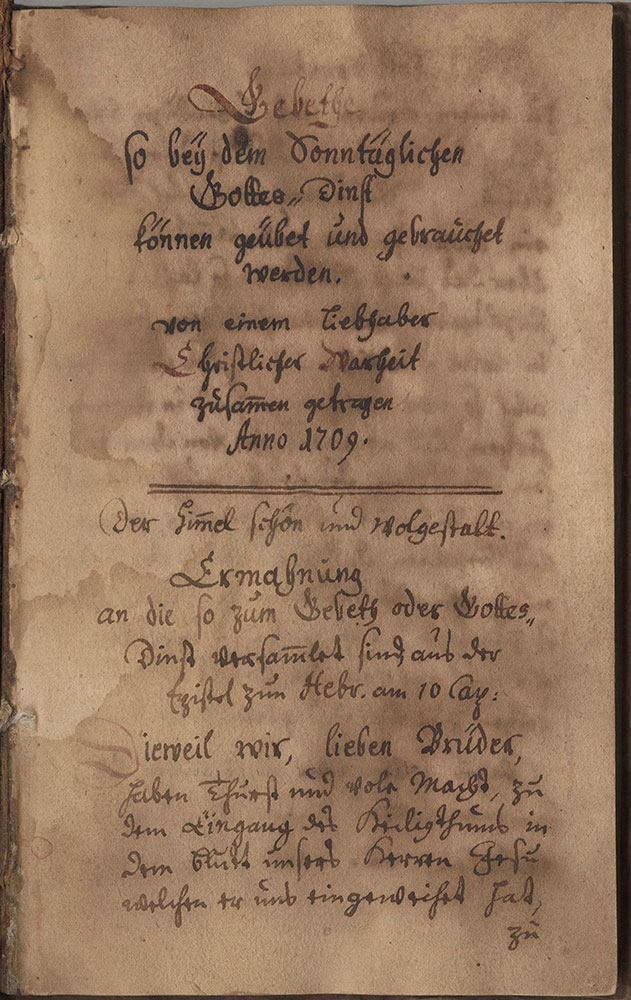 Gebethe so beÿ dem Sonntäglichen Gottes-Dinst können geübet und gebrauchet werden. von einem Liebhaber Christlicher Warheit zusammen getragen Anno 1709