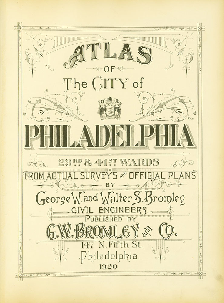 Atlas of the City of Philadelphia, 23rd & 41st Wards, Title Page