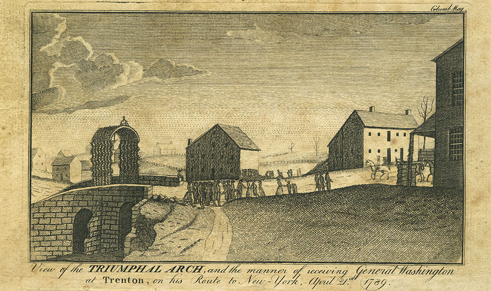 View of the Triumphal Arch, and the manner of receiving General Washington at Trenton