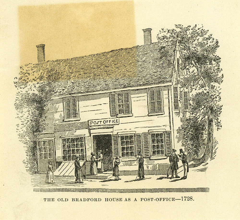 The Old Bradford House As a Post Office - 1728.