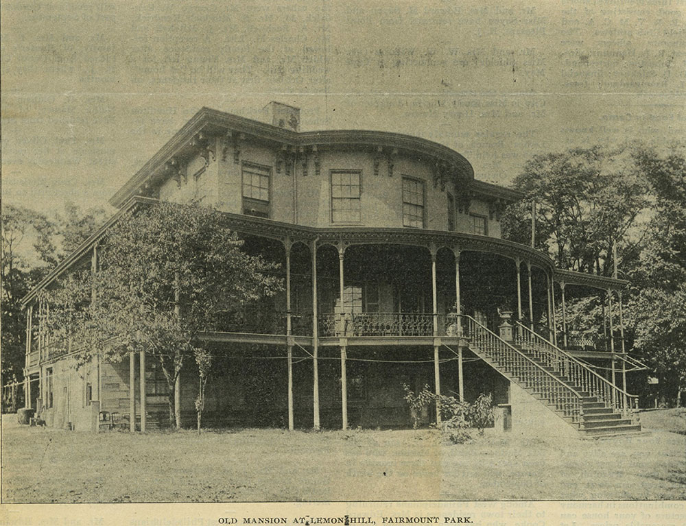 Old Mansion at Lemon Hill, Fairmount Park.