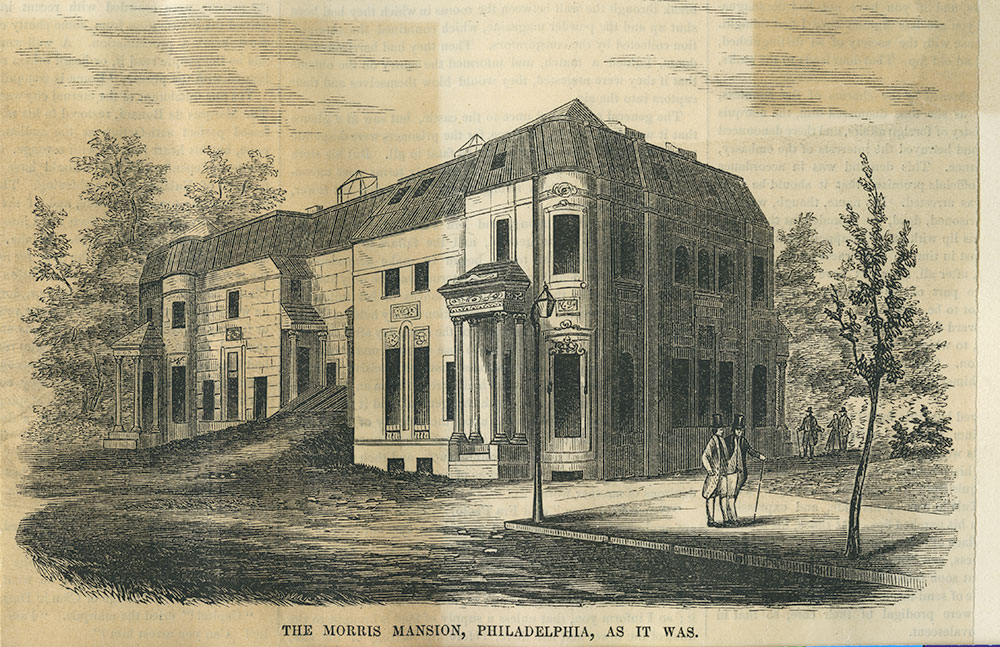 The Morris Mansion, Philadelphia, As It Was.