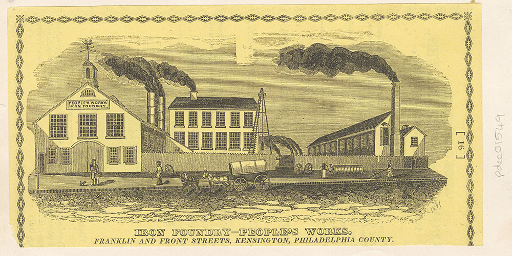 Iron Foundry - People's Works, Franklin and Front Streets, Kensington, Philadelphia County [graphic]