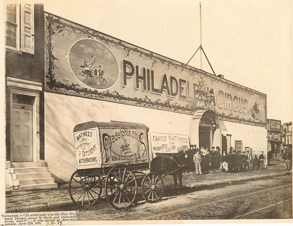 Philadelphia Circus, Callowhill Street at 10th