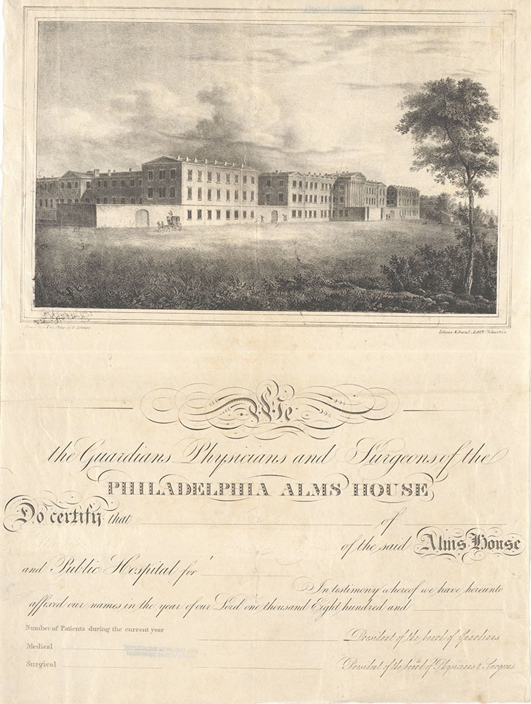 [Certificate of the Guardians, Physicans and Surgeons of the] Philadelphia Alms House [graphic] / From nature & on stone by G. Lehman.